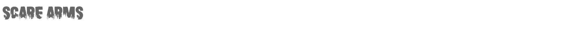 Sample characters Scare Arms Font